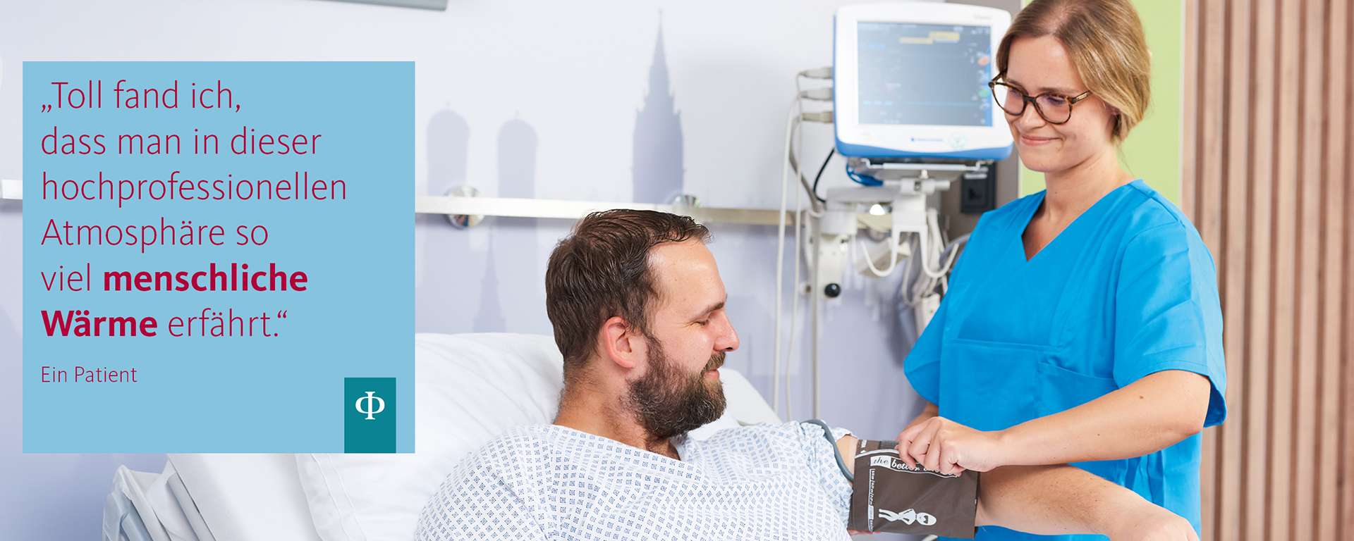 Toll fand ich, dass man in dieser hochprofessionellen Atmosphäre so viel menschliche Wärme erfährt, Zitat eines Patienten