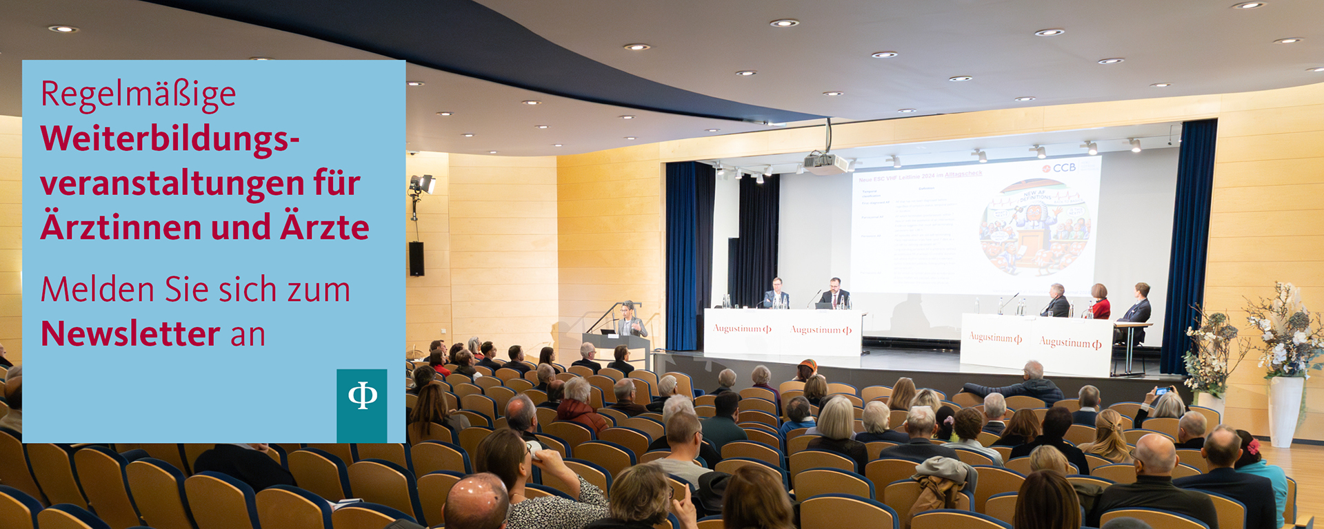 Regelmäßige Weiterbildungsveranstaltungen für Ärztinnen und Ärzte. Melden Sie sich zum Newsletter an.