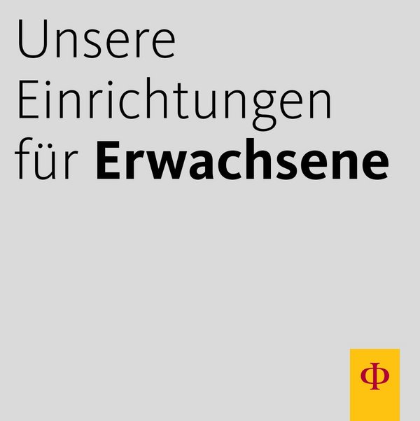 Unsere Einrichtungen für Erwachsene