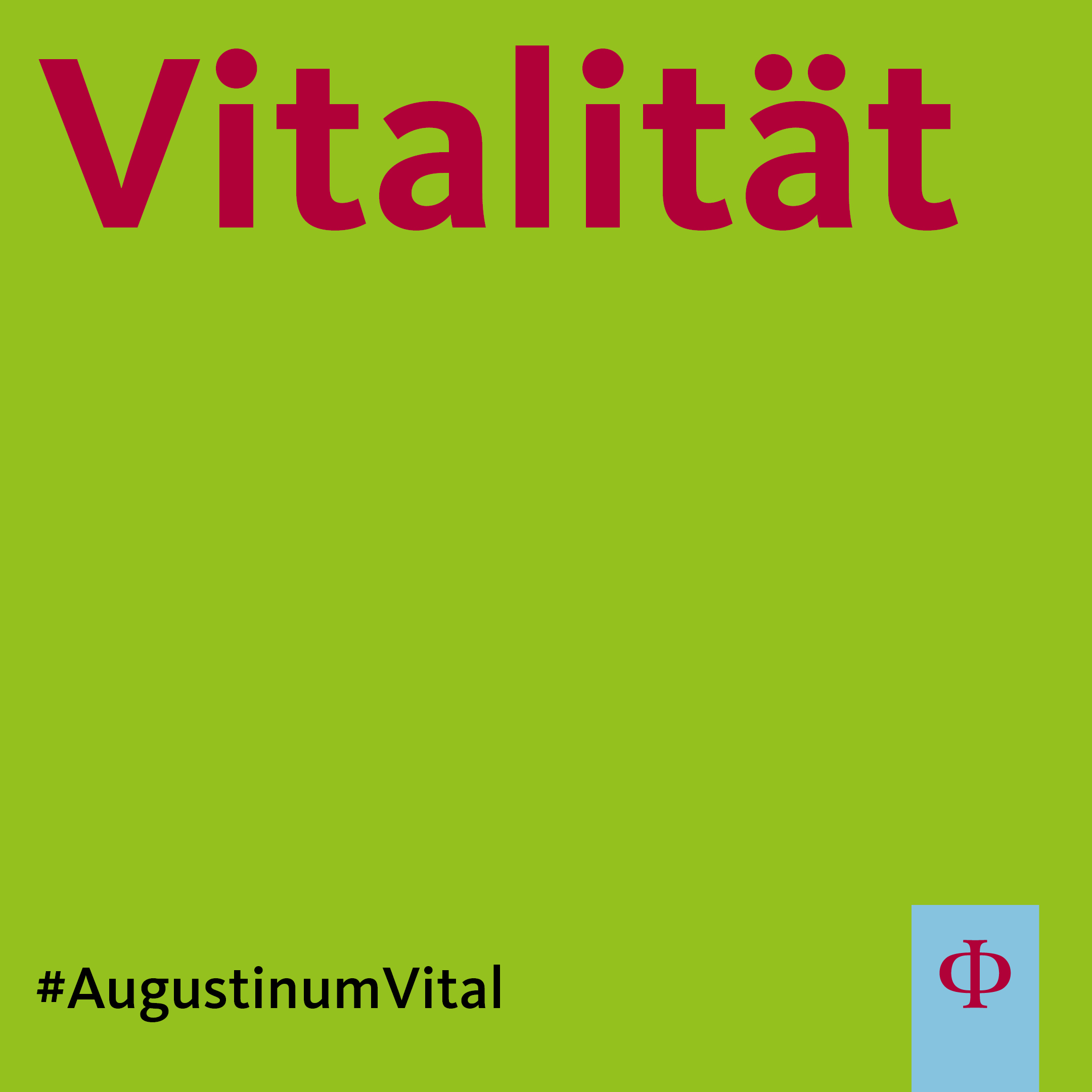 Grüne Kachel mit dem Schriftzug Vitalität #AugustinumVital