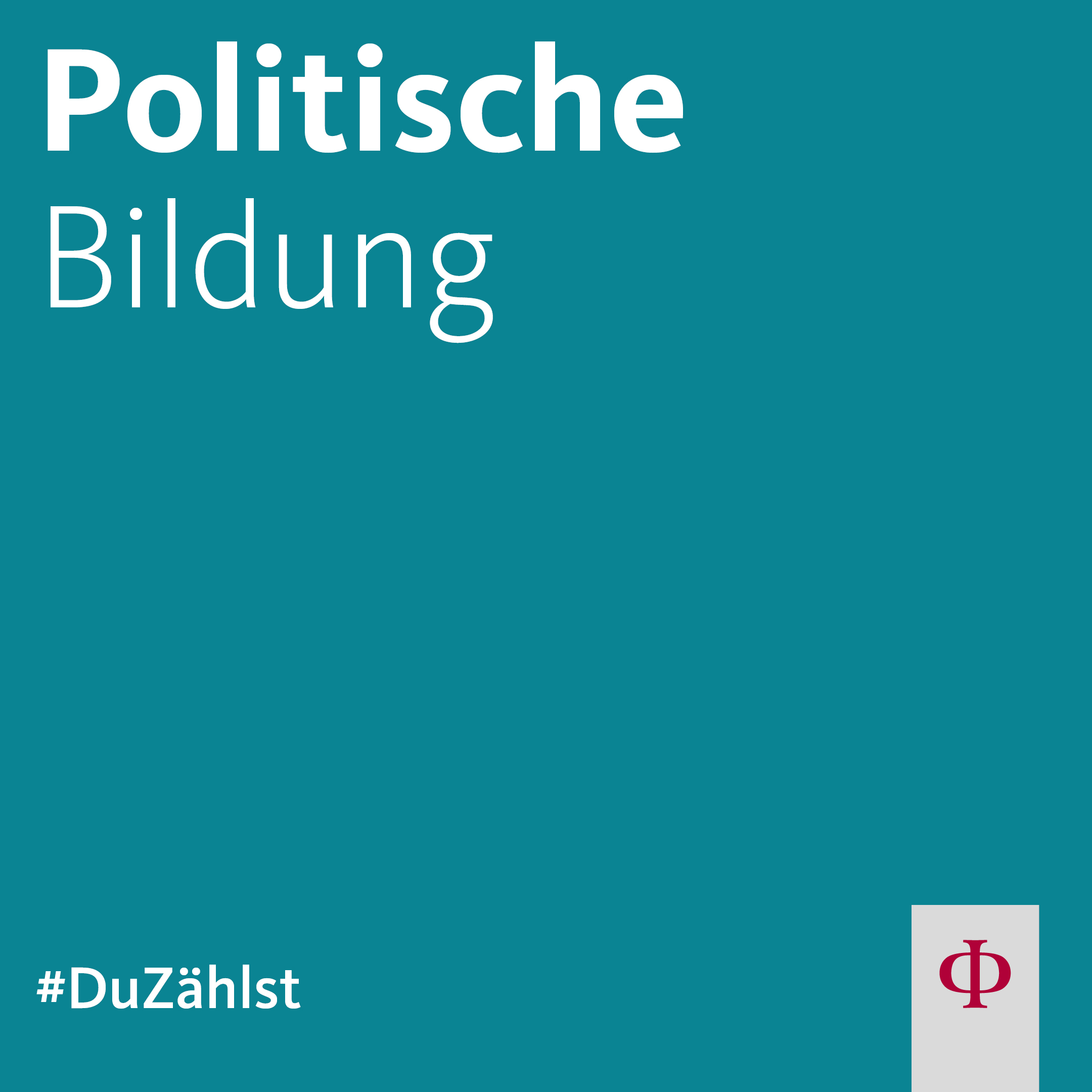 Politische Bildung. #DuZählst