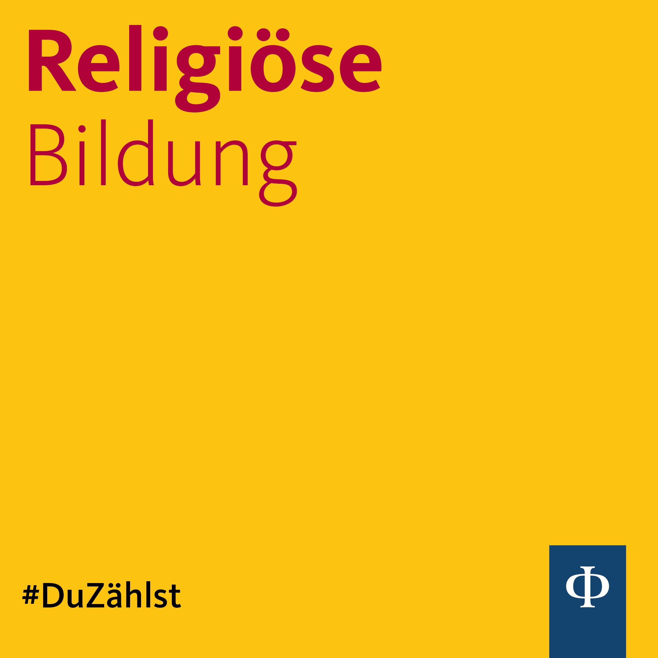 Religiöse Bildung. #DuZählst