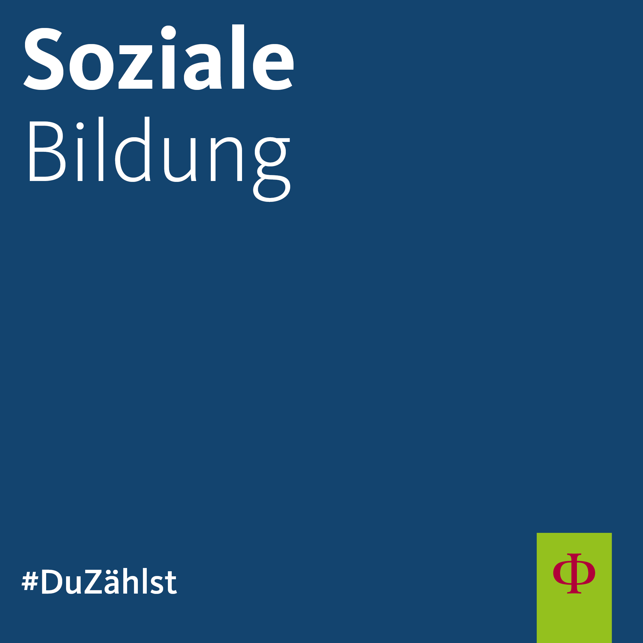 Soziale Bildung. #DuZählst